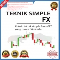 TEKNIK SIMPLE FX ( TSFX ) 90% PROFIT / TEKNIKAL ANALISIS